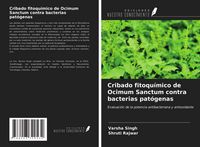 Produktbild: Cribado fitoqu&iacute;mico de Ocimum Sanctum contra bacterias pat&oacute;genas