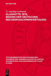 Produktbild: Glash&uuml;tte 1878, Beginn der Deutschen Rechenmaschinenfertigung