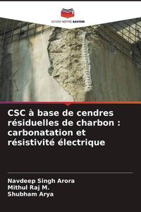 Produktbild: CSC &agrave; base de cendres r&eacute;siduelles de charbon : carbonatation et r&eacute;sistivit&eacute; &eacute;lectrique