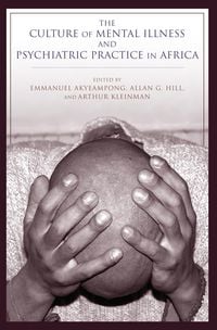 Produktbild: The Culture of Mental Illness and Psychiatric Practice in Africa