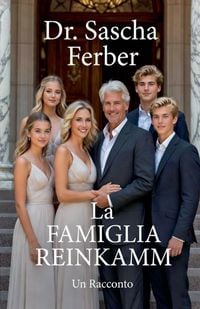 Produktbild: La Famiglia Reinkamm - Un Racconto