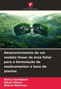 Produktbild: Desenvolvimento de um modelo linear de &aacute;rea foliar para a formula&ccedil;&atilde;o de medicamentos &agrave; base de plantas