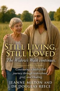 Produktbild: Still Living, Still Loved, The Widow's Walk Continues