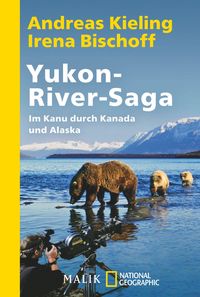 Bild vom Artikel Yukon-River-Saga vom Autor Andreas Kieling