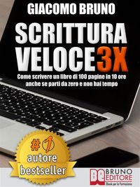 Produktbild: SCRITTURA VELOCE 3X. Come scrivere un libro di 100 pagine in 10 ore anche se parti da zero e non hai tempo.