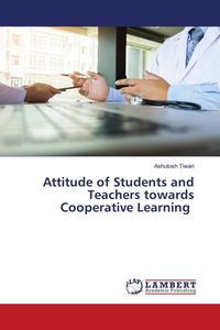 Produktbild: Attitude of Students and Teachers towards Cooperative Learning