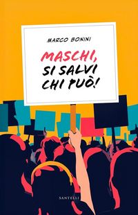 Produktbild: Maschi, si salvi chi pu&ograve;