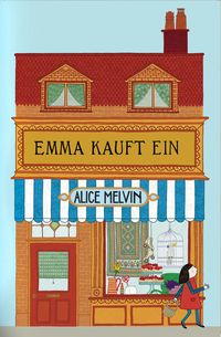 Bild vom Artikel Emma kauft ein vom Autor Alice Melvin