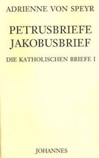 Produktbild: Die katholischen Briefe / Die katholischen Briefe I.