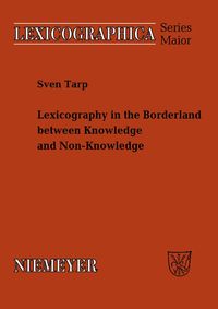 Produktbild: Lexicography in the Borderland between Knowledge and Non-Knowledge