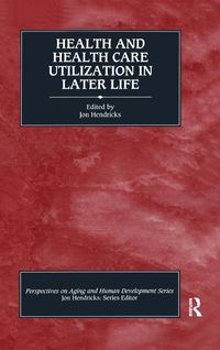 Produktbild: Health and Health Care Utilization in Later Life