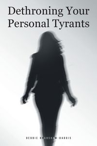 Produktbild: Dethroning Your Personal Tyrants