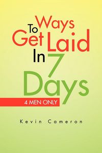 Produktbild: Ways 2 Get Laid in 7 Days