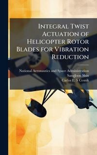 Produktbild: Integral Twist Actuation of Helicopter Rotor Blades for Vibration Reduction