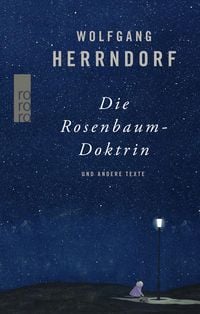 Bild vom Artikel Die Rosenbaum-Doktrin vom Autor Wolfgang Herrndorf