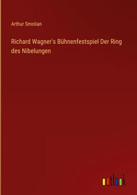 Produktbild: Richard Wagner's B&uuml;hnenfestspiel Der Ring des Nibelungen