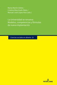 Produktbild: La Universidad se renueva: Modelos, competencias y f&oacute;rmulas de nueva implantaci&oacute;n