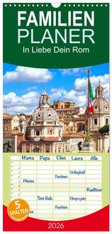 Produktbild: Familienplaner 2026 - In Liebe Dein Rom mit 5 Spalten (Wandkalender, 21 x 45 cm) CALVENDO