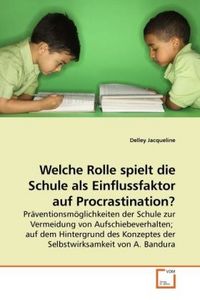 Produktbild: Jacqueline, D: Welche Rolle spielt die Schule als Einflussfa