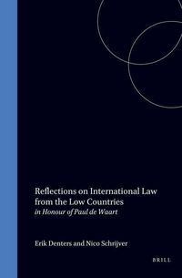 Produktbild: Reflections on International Law from the Low Countries in Honour of Paul de Waart