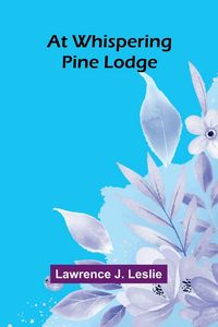Produktbild: At Whispering Pine Lodge