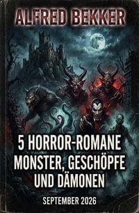 Produktbild: 5 Horror-Romane: Monster, Gesch&ouml;pfe und D&auml;monen September 2026