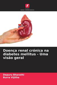 Produktbild: Doen&ccedil;a renal cr&oacute;nica na diabetes mellitus - Uma vis&atilde;o geral