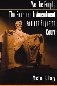 Produktbild: We the People: The Fourteenth Amendment and the Supreme Court