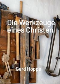 Produktbild: Die Werkzeuge eines Christen