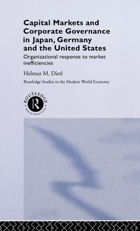 Produktbild: Capital Markets and Corporate Governance in Japan, Germany and the United States