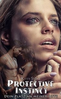 Produktbild: Protective Instinct: Dein Platz an meiner Seite