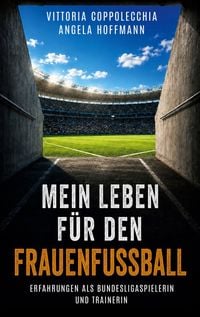 Produktbild: Mein Leben f&uuml;r den Frauenfu&szlig;ball