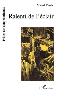 Produktbild: Ralenti de l'&eacute;clair
