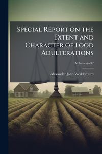 Produktbild: Special Report on the Extent and Character of Food Adulterations