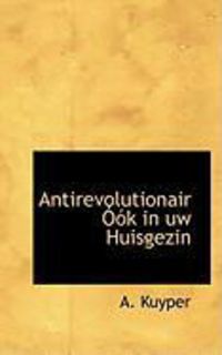 Produktbild: Antirevolutionair K in Uw Huisgezin