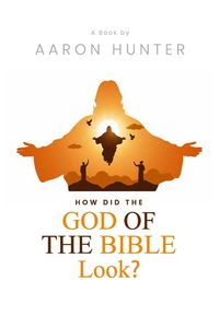 Produktbild: How Did the God of the Bible Look?
