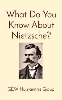 Produktbild: What Do You Know About Nietzsche? (What Do You Know?)