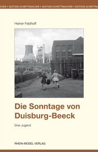 Produktbild: Die Sonntage von Duisburg-Beeck