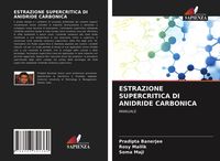 Produktbild: Estrazione Supercritica Di Anidride Carbonica