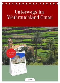 Produktbild: Tischplaner 2027 - Unterwegs im Weihrauchland Oman (A5 Tischkalender zum Aufstellen) CALVENDO