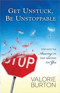 Produktbild: Burton, V: Get Unstuck, Be Unstoppable