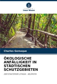Produktbild: &Ouml;kologische Anf&auml;lligkeit in St&auml;dtischen Schutzgebieten