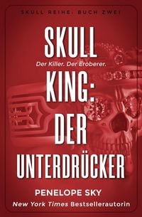Produktbild: Skull King: Der Unterdr&uuml;cker (Skull (German), #2)
