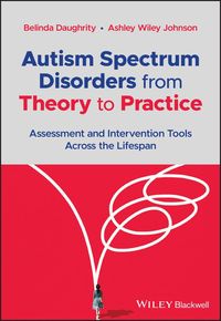Produktbild: Autism Spectrum Disorders from Theory to Practice