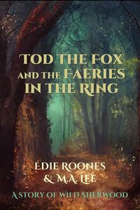 Produktbild: Tod the Fox and the Faeries in the Ring (Wild Sherwood)