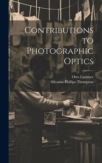 Produktbild: Contributions to Photographic Optics