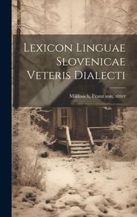 Produktbild: Lexicon linguae slovenicae veteris dialecti