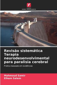 Produktbild: Revis&atilde;o sistem&aacute;tica Terapia neurodesenvolvimental para paralisia cerebral