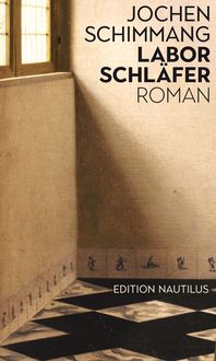 Laborschläfer von Jochen Schimmang