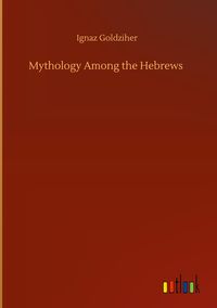 Produktbild: Mythology Among the Hebrews